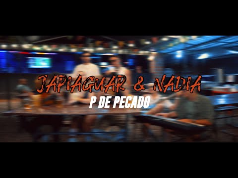 Japiaguar Ft. Nadia Portillo - P de Pecado (Video Oficial)