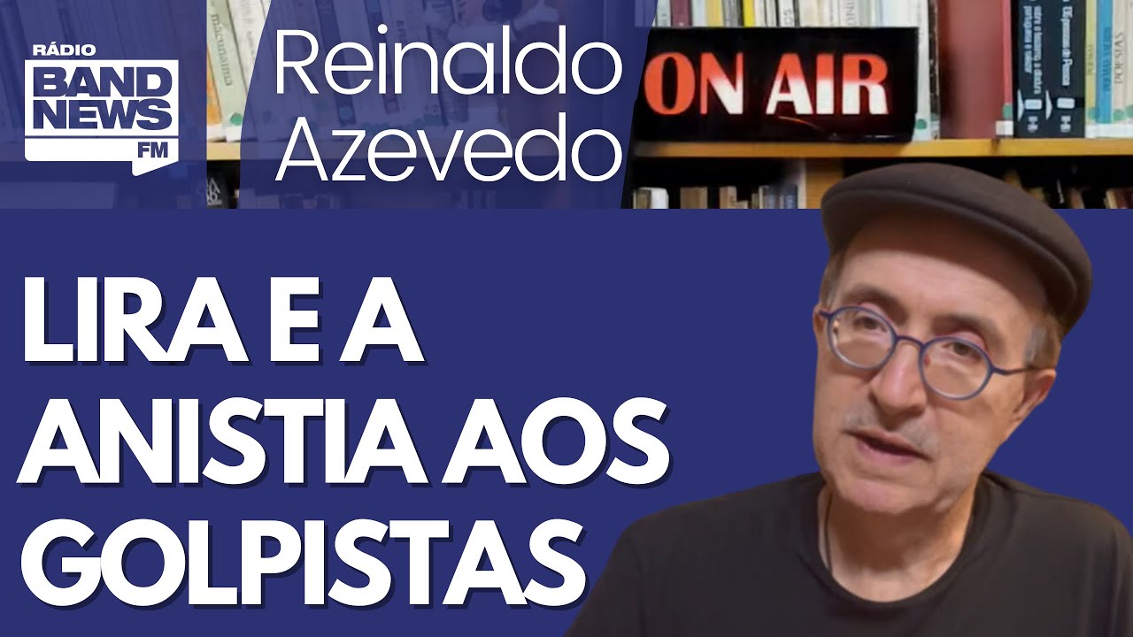 Reinaldo: Lira diz que resolverá PL da anistia a golpistas ainda em sua gestão