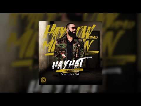 Hamid Sefat - Hayhat OFFICIAL TRACK