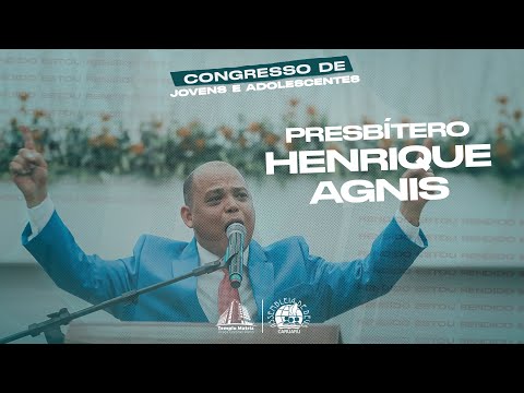 Pb  Henrique Agnis | Congresso de Jovens e Adolescentes | IEADPECARUARU | 07.07.25