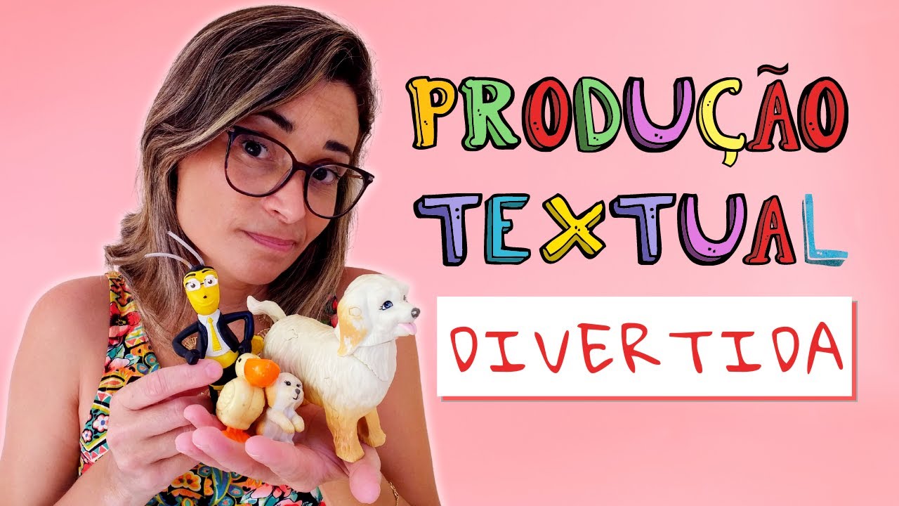 Como Trabalhar Produção Textual de Forma Divertida