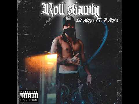Lil Mase Roll Shawty FT P-Naka
