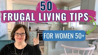 Woman Over 50?  Discover These 50 Frugal Tips To Save More Than Ever Before!