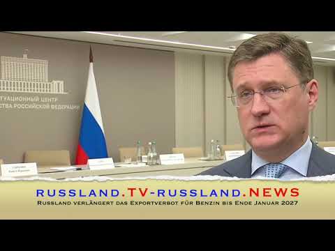 Russland verlängert das Exportverbot für Benzin bis Ende Januar 2027
