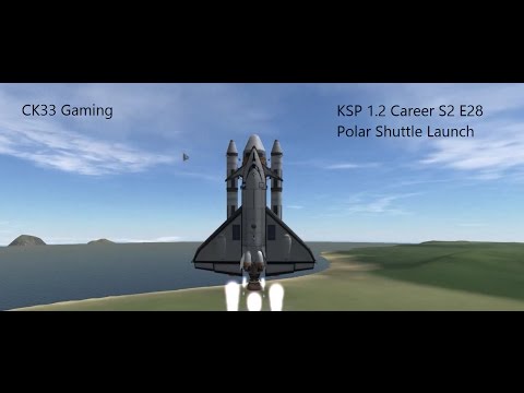 KSP 1.2 Career S2 E28 Polar Shuttle Launch