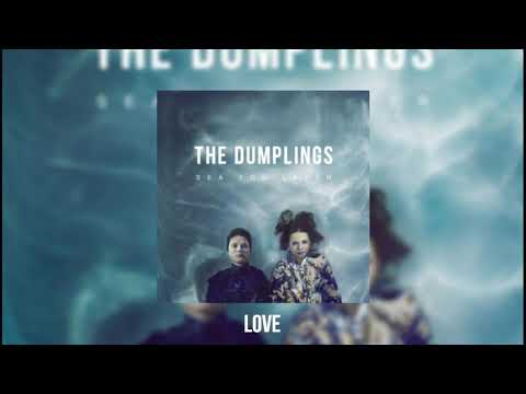 The Dumplings - Love