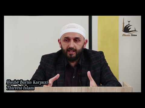 Këta janë evlijat e Allahut! - Hoxhë Burim Karpuzi