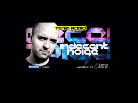 Indecent Noise Uplifting Tech Trance Guest Mix 2012 Tenzi FM India