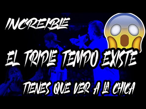 INCREIBLE EL TRIPLE TEMPO EXISTE(TIENES QUE VER A LA CHICA)