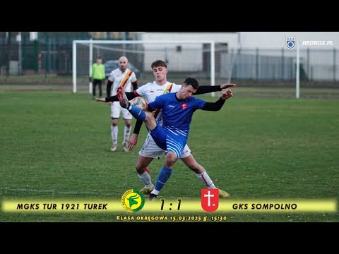 Tur 1921 Turek- GKS Sompolno 1:1, klasa okręgowa, 15.03.2025- foto