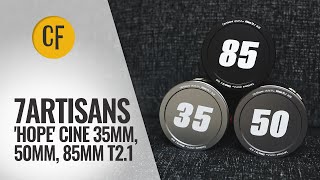 Video thumbnail for 7Artisans 'Hope' Cine S35 T2.1 lenses review (35mm, 50mm, 85mm) by Christopher Frost