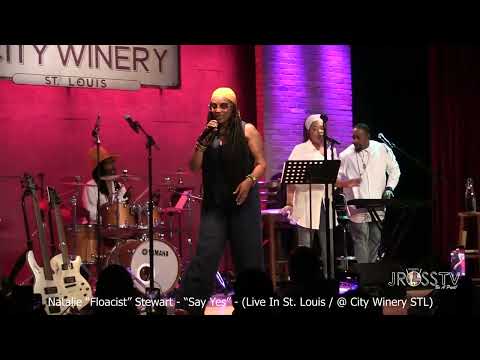 James Ross @ Natalie "Floacist" Stewart - "Say Yes" - Live At City Winery STL- www.Jross-tv.com