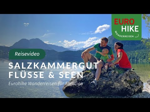 Salzkammergut Flüsse & Seen für Familien | Eurohike Wanderreisen