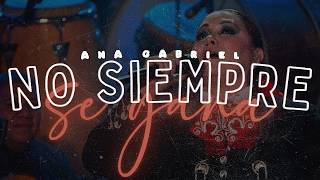 Ana Gabriel - No Siempre Se Gana | Letra