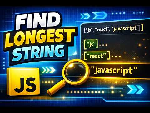 Javascript Interview Question 2 Find Longest String In Array