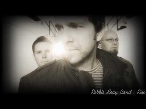 Robbie Seay Band - Rise