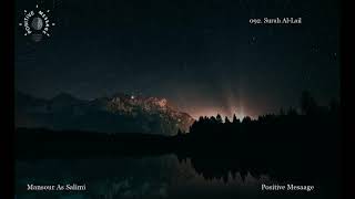 Download lagu 092. Surah Al-Lail - Mansour As Salimi | سورة الليل - منصور السالمي mp3