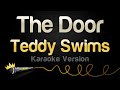 Teddy Swims - The Door (Karaoke Version)