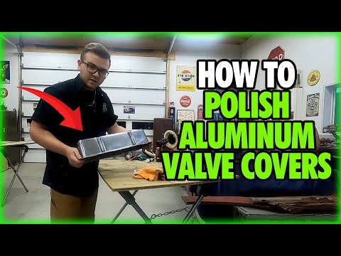 HOW TO POLISH ALUMINUM VALVE COVERS w/Brando