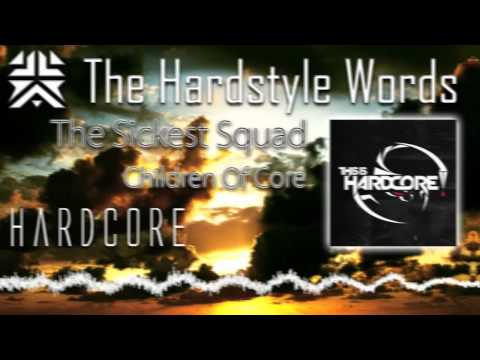 The Sickest Squad - Children Of Core HD