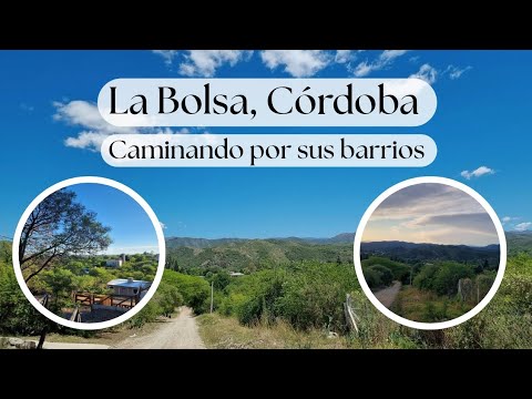 La Bolsa, Córdoba: Caminando por sus barrios