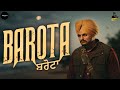 BAROTA Music Video Sidhu Moose Wala The Kidd Latest Punjabi Songs 2025 SanShots Studios