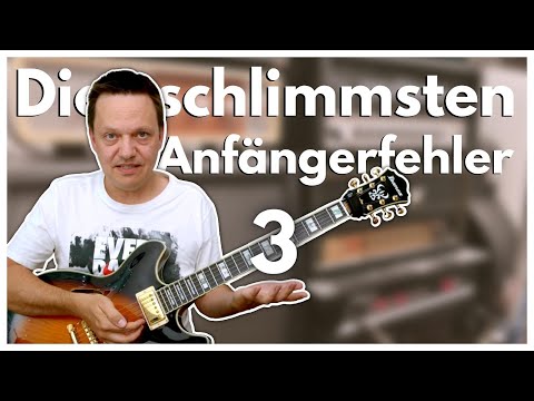 Schlimme Anfängerfehler beim Gitarrespielen, Teil 3: Schlaghand an falscher Stelle