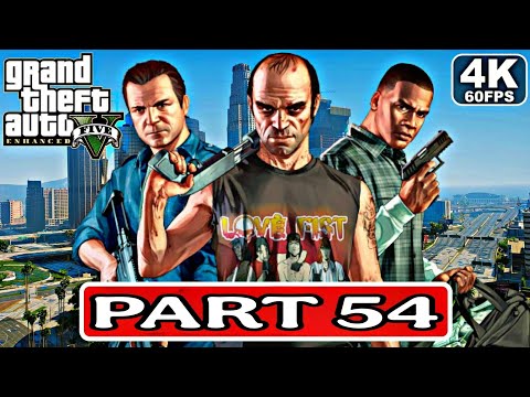 GTA 5 Enhanced Gameplay Walkthrough PART 54[4K 60FPS PC] No Commentary