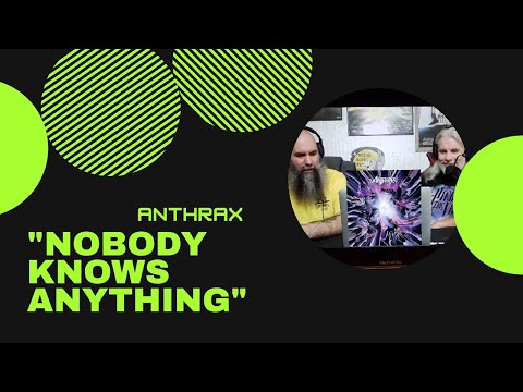 Anthrax "Nobody Knows Anything" Reaction from Infinity Grooves