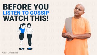 Questions to ask before listening to gossip!