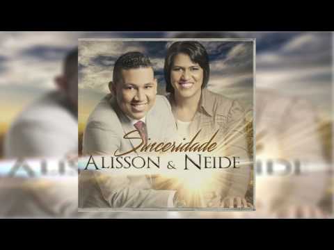Alisson  Neide    Sinceridade   CD Completo