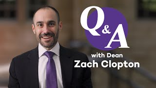 Q&A with Dean Zach Clopton