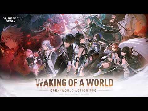 Wuthering Waves Opening Theme - Waking of a World (CN) Full Lyrics (with pinyin and EN translations)