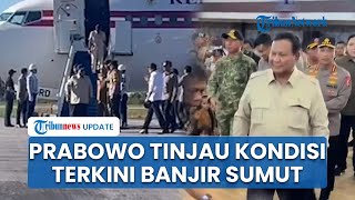 Turun dari Helikopter, Prabowo Ungkap Kondisi Terkini Bencana di Sumatera hingga Sapa Korban Banjir