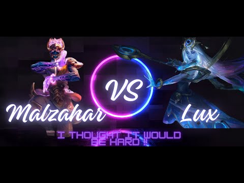 11#How to Climb ELO with Malzahar | Silver to Gold | Lux Matchup | bring me my LP back LOL !!
