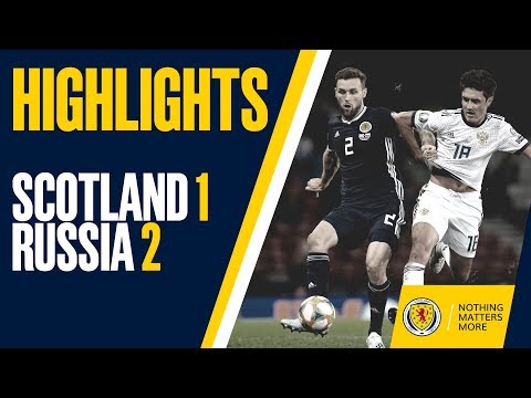 Scotland 1-2 Russia  ( UEFA Euro 2020 qualifying )
