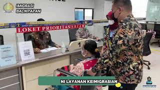 Testimoni Layanan Keimigrasian Kantor Imigrasi Kelas l TPI Balikpapan