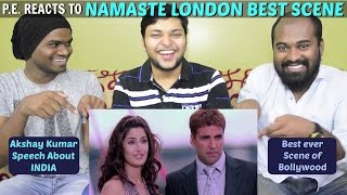AKSHAY KUMAR'S NAMASTE LONDON BEST SCENE | P.E.
