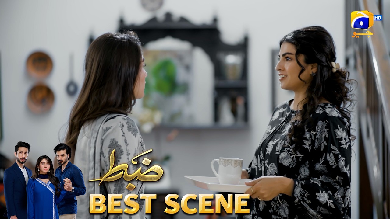 Zabt Episode 03 | 𝐁𝐞𝐬𝐭 𝐒𝐜𝐞𝐧𝐞 𝟎𝟒 | Sachal Afzal - Zoha Tauqeer - Daniyal Khan | HAR PAL GEO