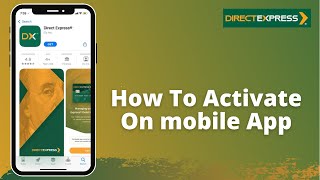 How to Activate your Direct Express on Mobile app 2021