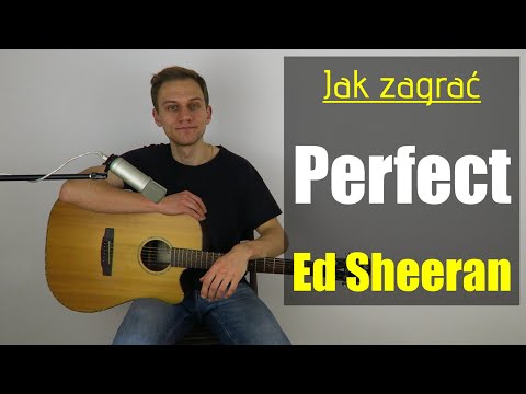 #225 Jak zagrać na gitarze Perfect – Ed Sheeran - JakZagrac.pl