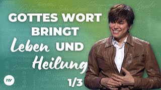 Gottes Wort bringt Leben und Heilung 1/3 I Joseph Prince I New Creation TV Deutsch