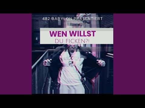 WEN WILLST DU F!CKEN? (feat. Desert419)