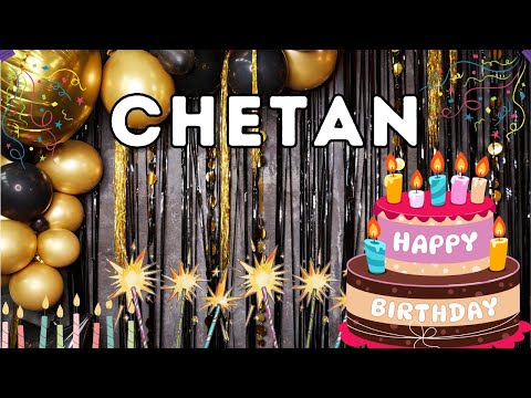 Happy Birthday Chetan, Birthday of Chetan, Best Birthday Wishes