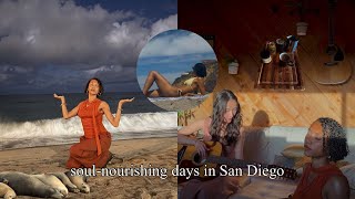 sisterhood & recalibration in san diego