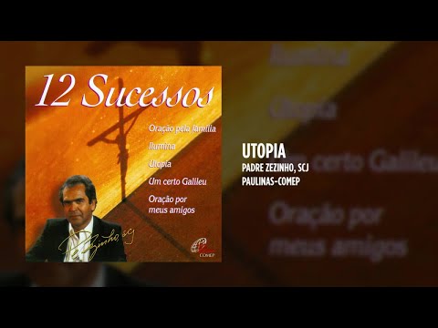 Padre Zezinho, scj - Utopia