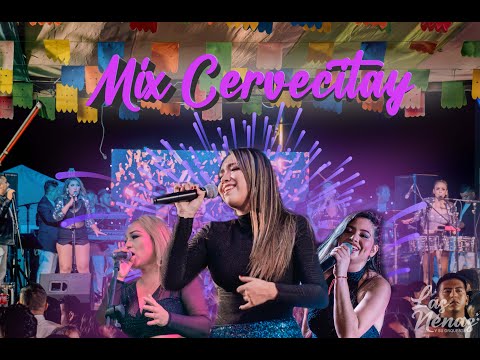 MIX CERVECITAY - EN VIVO- (D.R.A) - LAS NENAS Y SU ORQUESTA