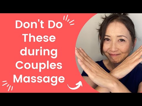 Couples Massage Don'ts - Don't Do these during Couples Massage!