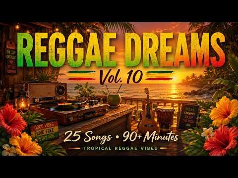 Tropical Sunshine Reggae Mix 🌴☀️ for Good Vibes & Island Dreams. Reggae Dreams Vol. 10