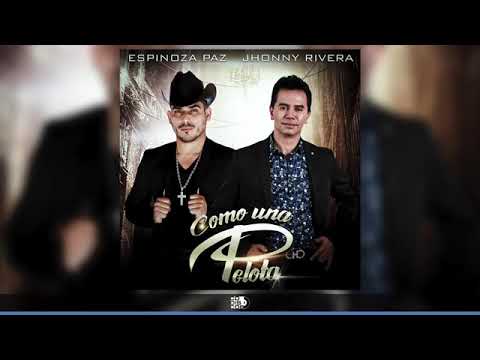 Como Una Pelota, Espinoza Paz Ft  Jhonny Rivera, Audio